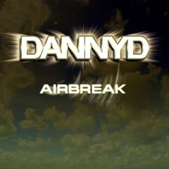 Danny D-Airbreak(Remix)