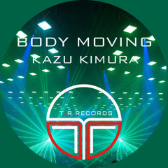 Kazu Kimura - Body Moving