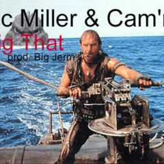 Mac Miller- Dig That feat. Cam'ron