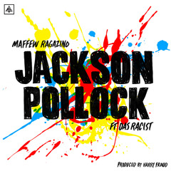 Maffew Ragazino ft Das Racist 'Jackson Pollock' prod. by Harry Fraud