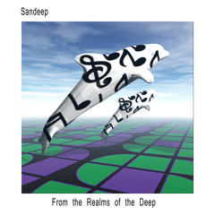 Sandeep - From the Realms of the Deep