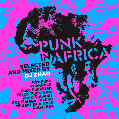 PUNK IN AFRICA official selection mixed by dj zhao