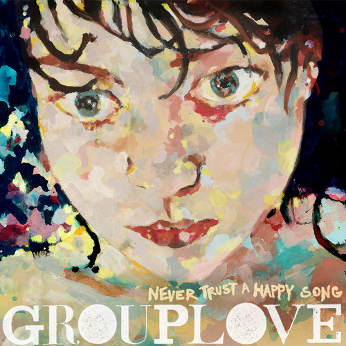 Itching On A Photograph - Grouplove