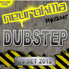 NEUROKILLA DJ SET DUBSTEP 2012