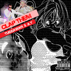 CLAP THEM!! - TUGGAWAR &  A.T.