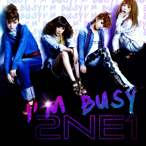 2NE1- I'm Busy [Official Acapella]