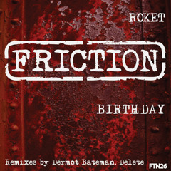 Roket - Birthday (Delete Remix)