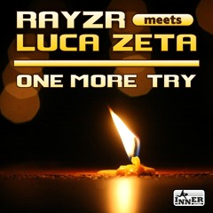 Rayzr meets Luca Zeta - ONE MORE TRY (Hands Up Original Edit Mix) SAMPLE