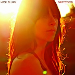 Nicki Bluhm - Driftwood