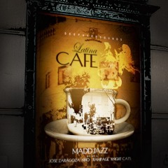 Maddjazz - Latinacafe (Rampage Remix)