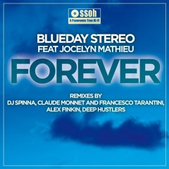Blueday Stereo ft. Jocelyn Mathieu - Forever (main mix)