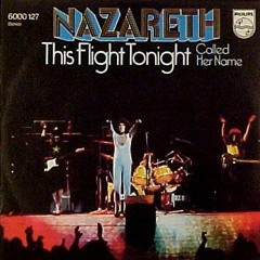 "This Flight Tonight"  - Nazareth (8-track tape)