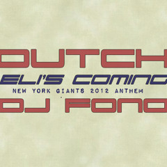 Eli's Coming (2012 NY Giants Anthem) (Produced by DJ Fono)
