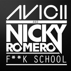 Avicii & Nicky Romero - Nicktim (Fuck School) (Intro Fix)