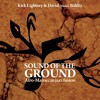 Sound of the Ground with David Balilty and Kirk Lightsey