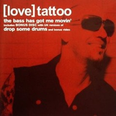 The Bass Has Got Me Movin' - [love] tattoo