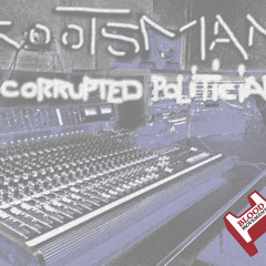 Rootsman-corrupted politician