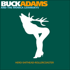 Buck Adams And The Monika Lewinskys - I like the way you move (HSR EP)