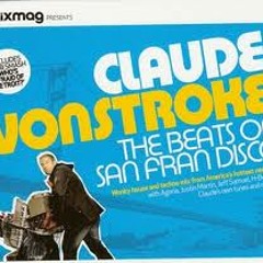 Mixmag Presents Claude VonStroke - The Beats Of San Fran Disco