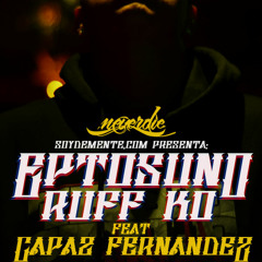 Eptos Uno - Ruff Ko Feat Capaz Fernandez