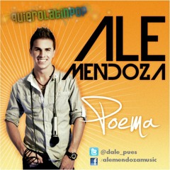 Ale Mendoza - Poema [Quierolatinpop.com]