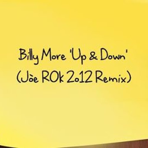 Billy More - "Up & Down" (Jòe ROk 2o12 Remix)