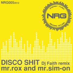 mr.rox and mr.sim-on | DISCO SHIT (Dj Faith remix)