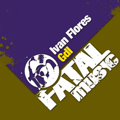 Ivan Flores - Gdl (Original Mix)