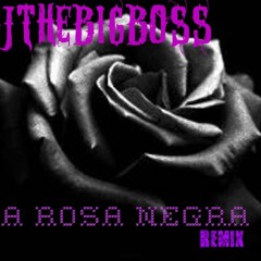 DJTheBigBoss-Carnal-La Rosa Negra Remix