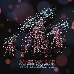 Daniel Mahuad - Winter Solstice (Sunn Jellie Remix)