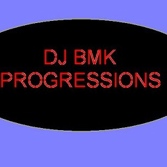 DJ BMK Progressions