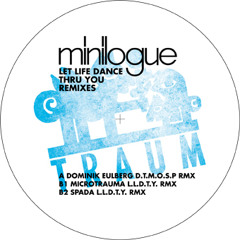 Minilogue - Let Life Dance Thru You (Microtrauma's Inner Pocket Remix) // Traum Schallplatten