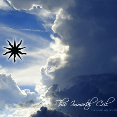 This Immortal Coil - The Dark Age of Love