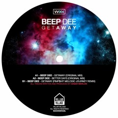 Beep Dee - Getaway (Soundcloud Edit)