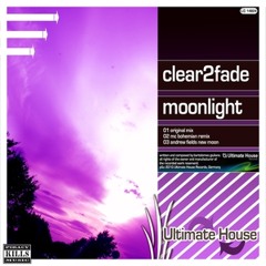 Moonlight - Clear2Fade