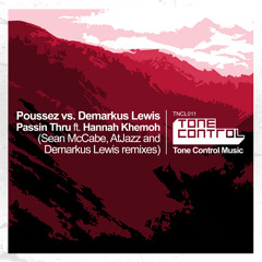Poussez vs. Demarkus Lewis - Passin Thru ft. Hannah Khemoh (Sean McCabe Vocal Remix Clip)