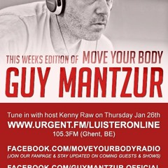 Guy Mantzur  Exclusive Podcast  For Move Your Body Radio Show 01-02-2012