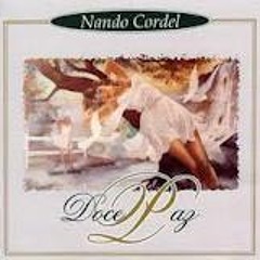 Nando Cordel - Nas Asas Do Amor | Doce Paz