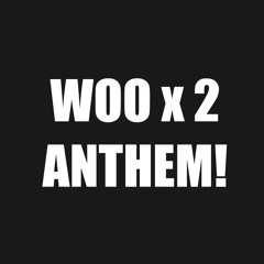 CCM FT BOBO - (WOOx2 ANTHEM)