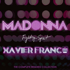 Madonna - Fighting Spirit ( xavier franco house club 2012 )