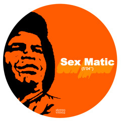 Sex Matic