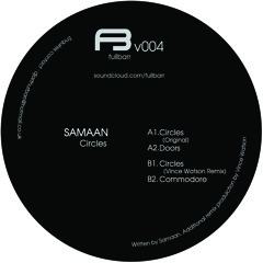12" 004 Samaan - Circles EP [incs Vince Watson Remix]- Vinyl Only