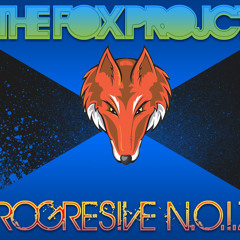 The Fox Project - Progressive Noize
