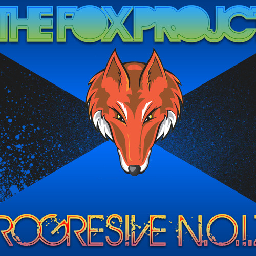 The Fox Project - Progressive Noize