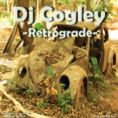 Dj Cogley - Retrograde (Original Mix)