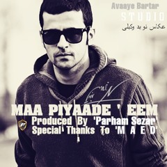 Maa Piyade'eem - [BenyamiN]