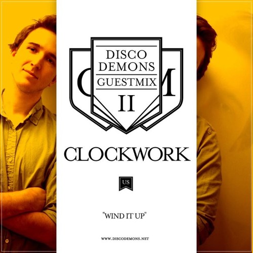 Wind It Up (Disco Demons Guest Mix II)- Clockwork