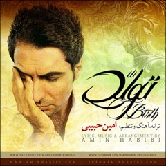 Amin Habibi - Tavalod