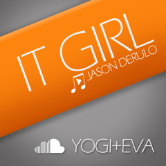Y.O.G.I - It Girl (ft. Eva)