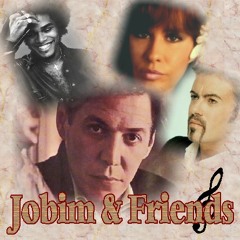 Jobim & Friends